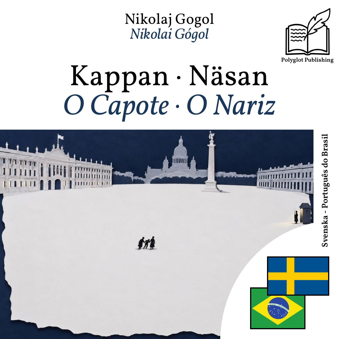 O Capote · O Nariz