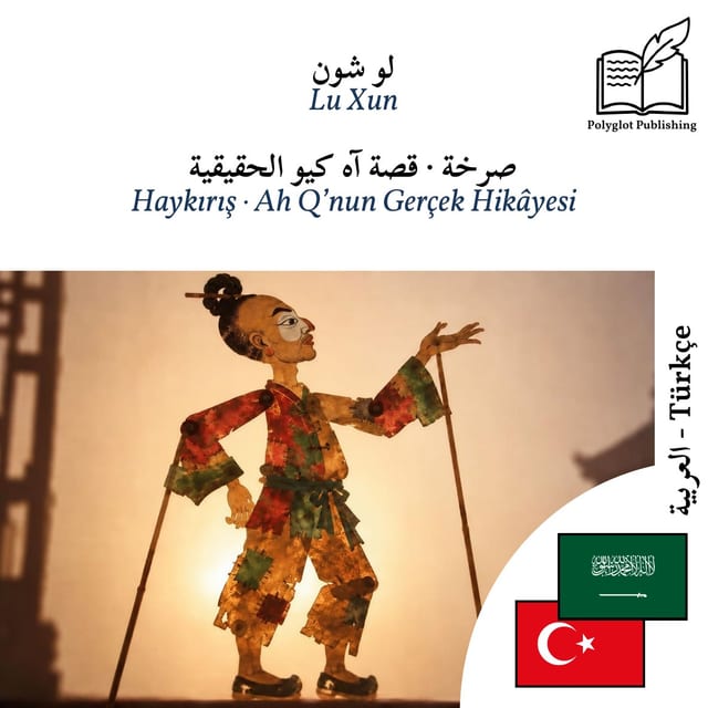 Haykırış · Ah Q’nun Gerçek Hikâyesi