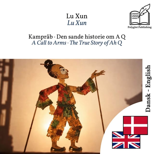 A Call to Arms · The True Story of Ah Q