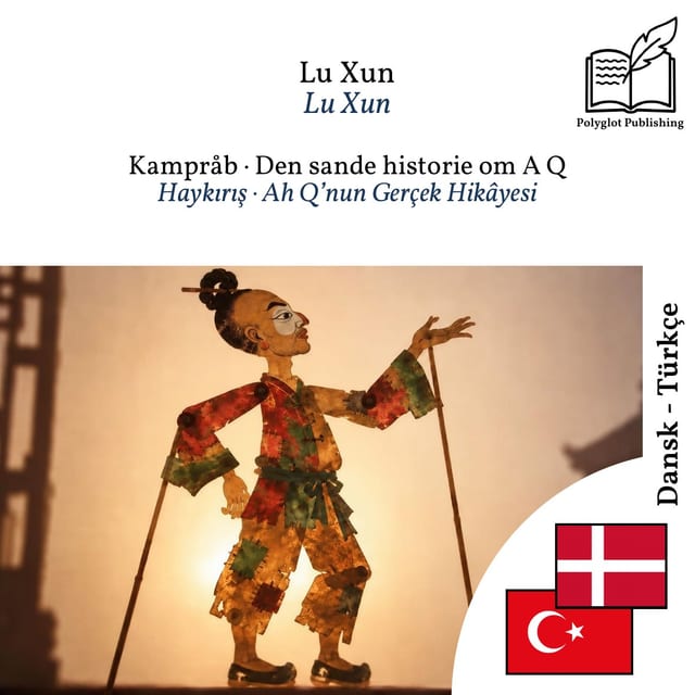 Haykırış · Ah Q’nun Gerçek Hikâyesi