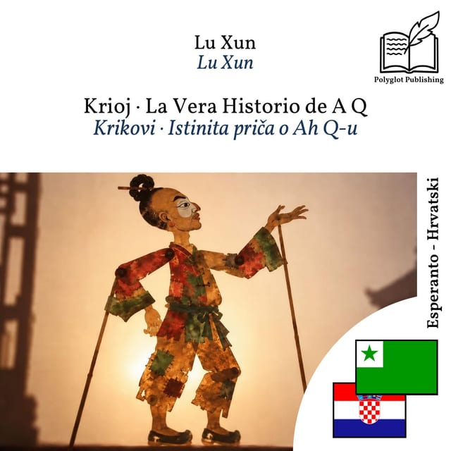 Krikovi · Istinita priča o Ah Q-u