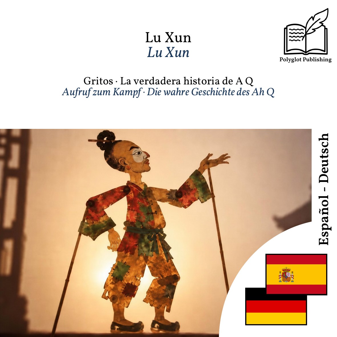 Aufruf zum Kampf · Die wahre Geschichte des Ah Q