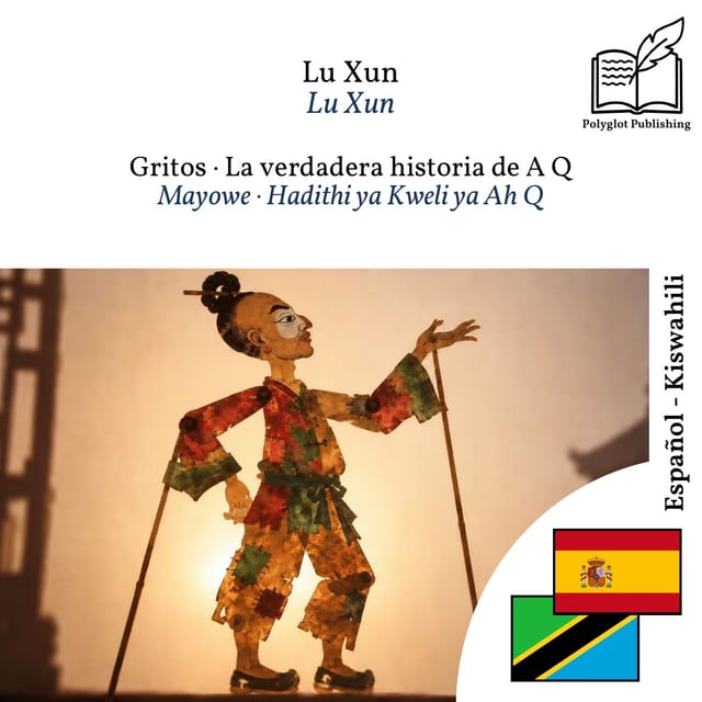 Mayowe · Hadithi ya Kweli ya Ah Q