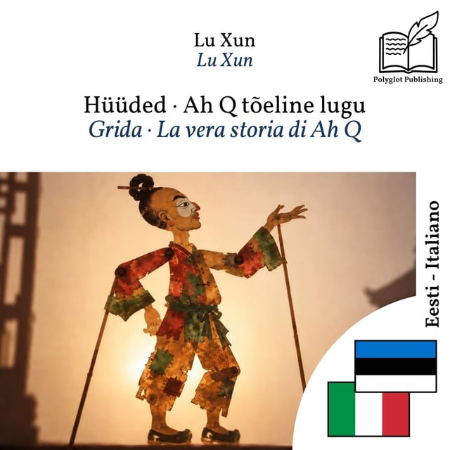 Grida · La vera storia di Ah Q