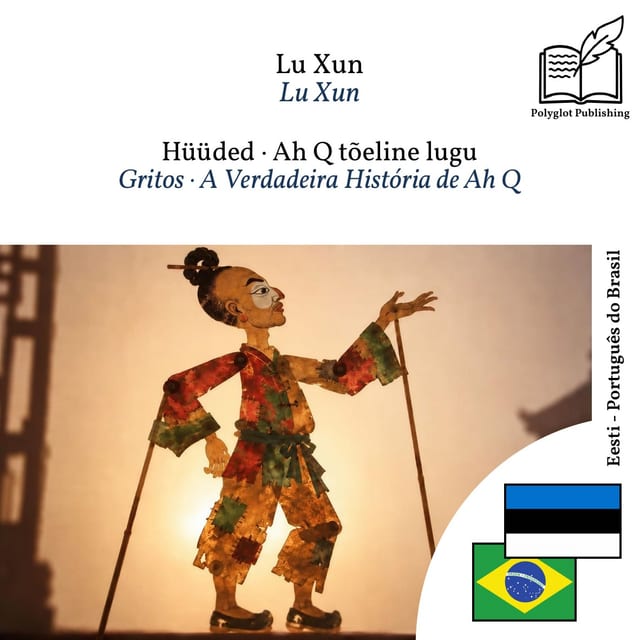 Gritos · A Verdadeira História de Ah Q