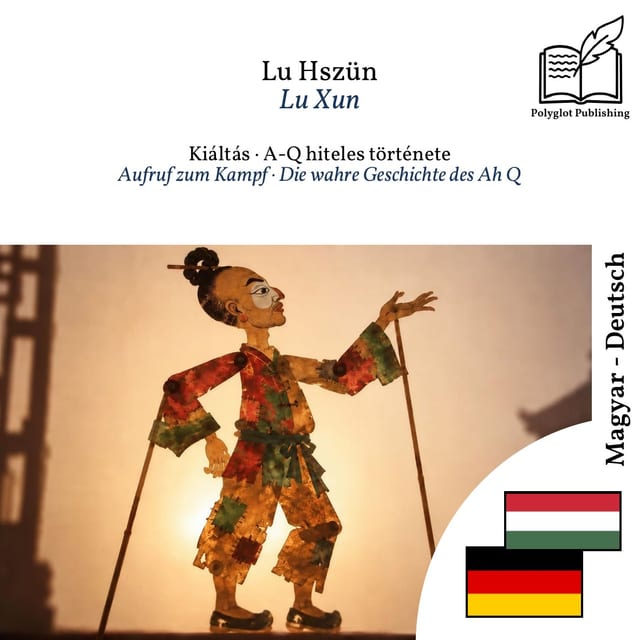 Aufruf zum Kampf · Die wahre Geschichte des Ah Q
