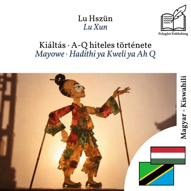 Mayowe · Hadithi ya Kweli ya Ah Q