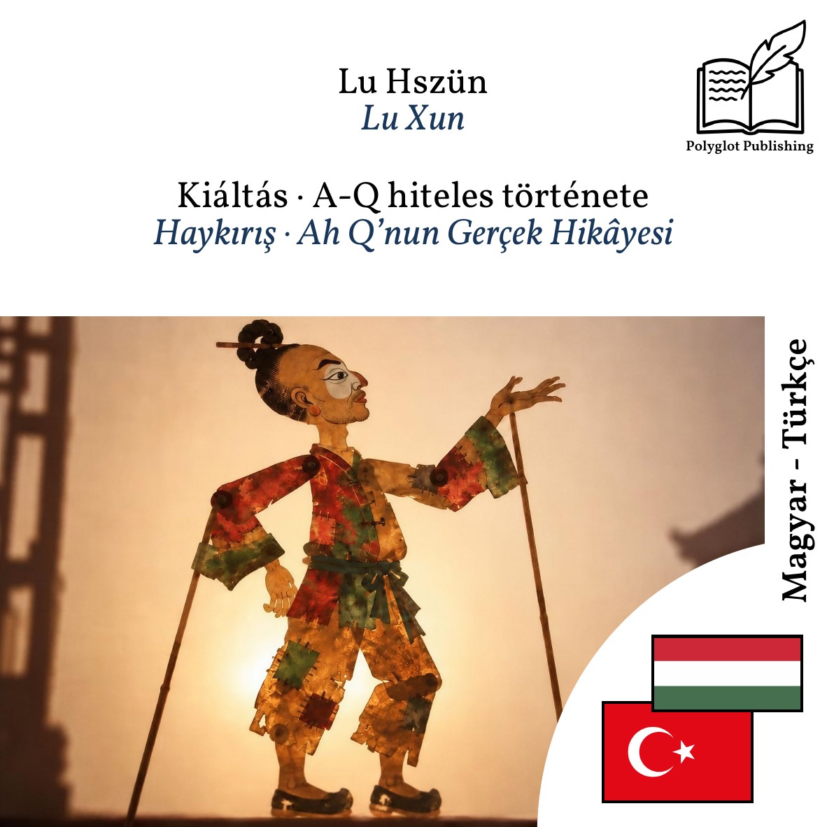 Haykırış · Ah Q’nun Gerçek Hikâyesi