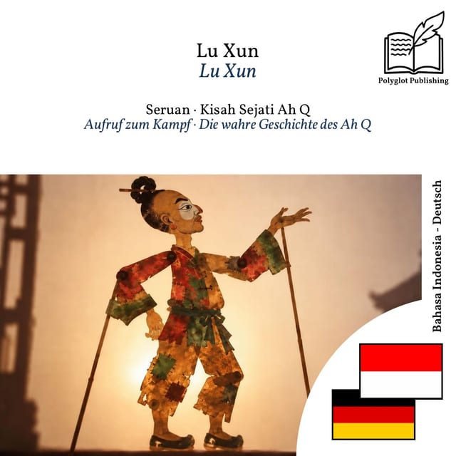 Aufruf zum Kampf · Die wahre Geschichte des Ah Q