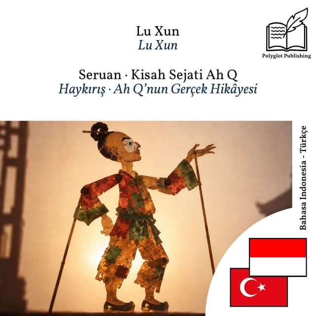 Haykırış · Ah Q’nun Gerçek Hikâyesi