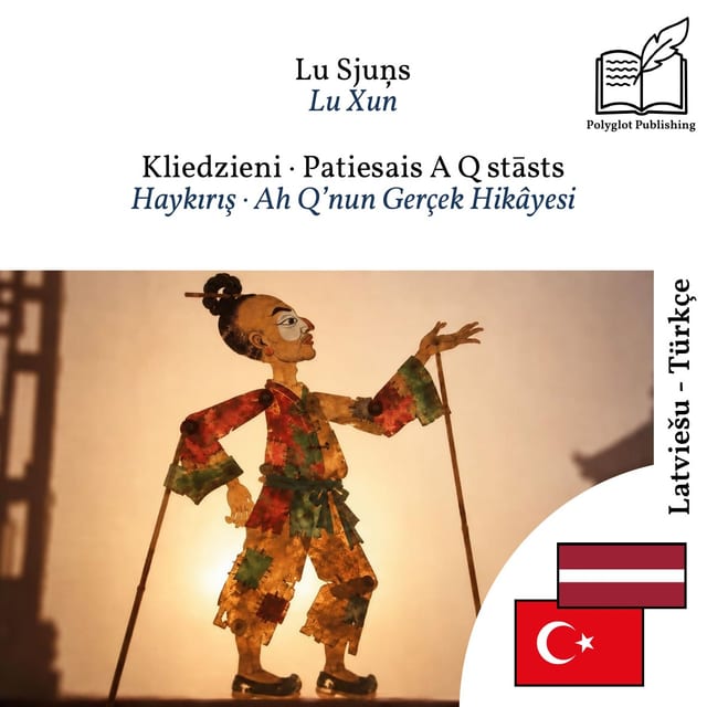 Haykırış · Ah Q’nun Gerçek Hikâyesi