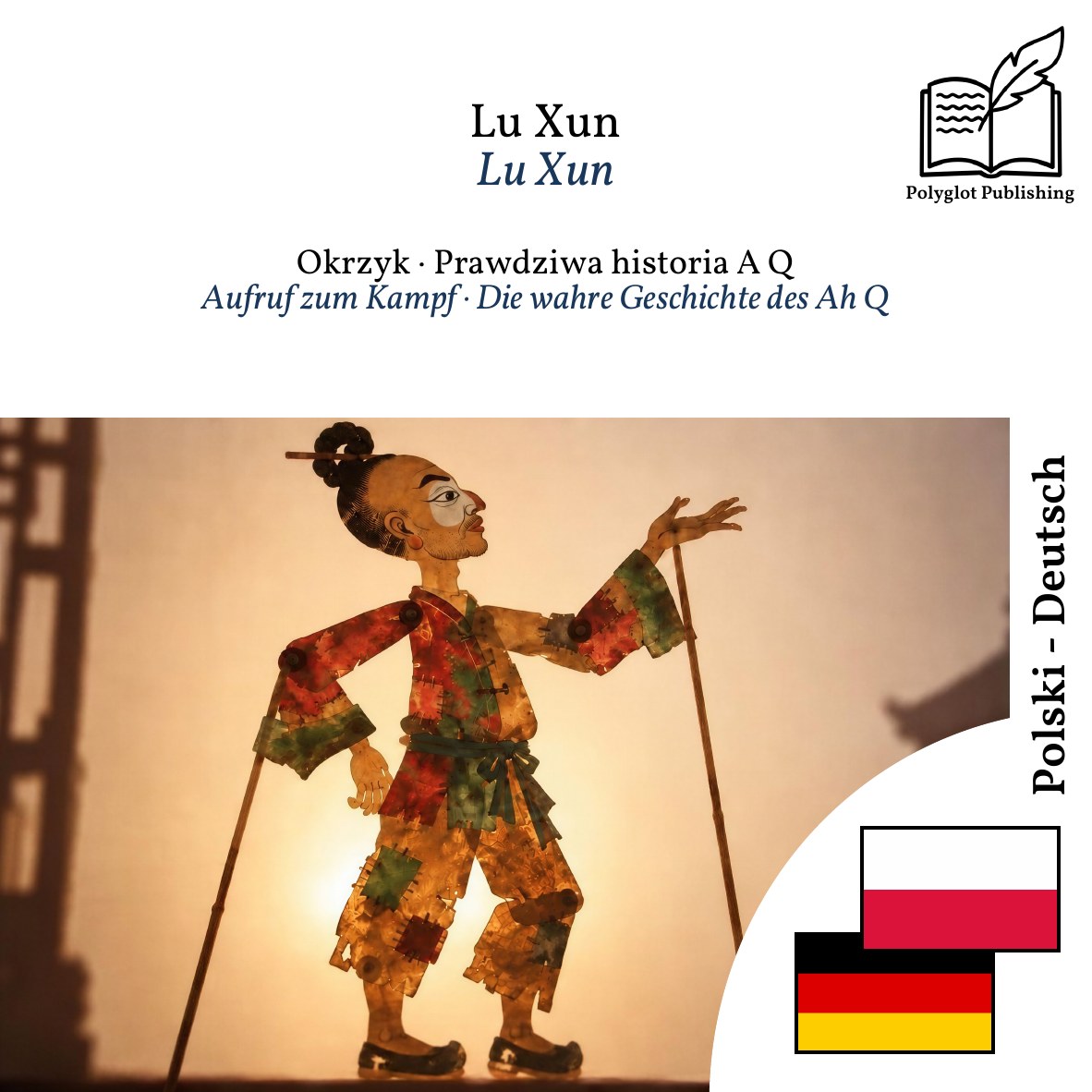 Aufruf zum Kampf · Die wahre Geschichte des Ah Q