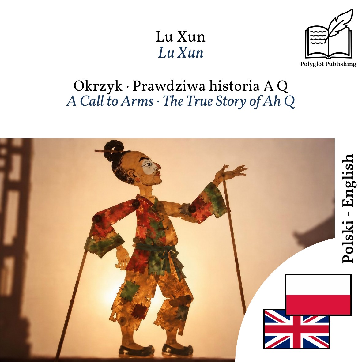 A Call to Arms · The True Story of Ah Q