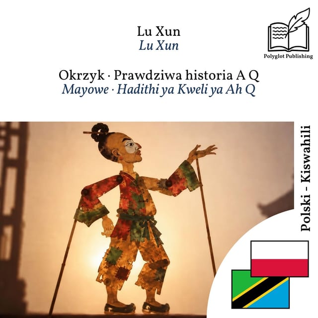 Mayowe · Hadithi ya Kweli ya Ah Q