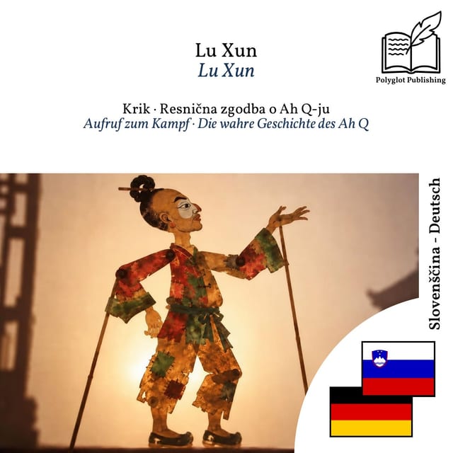 Aufruf zum Kampf · Die wahre Geschichte des Ah Q