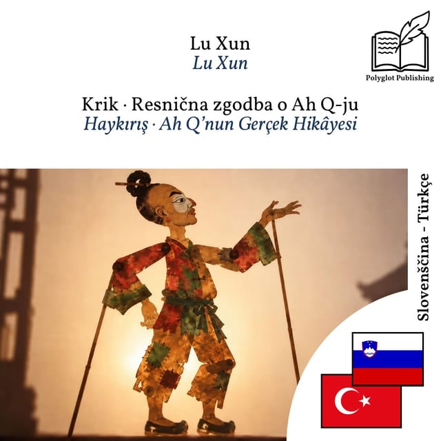 Haykırış · Ah Q’nun Gerçek Hikâyesi