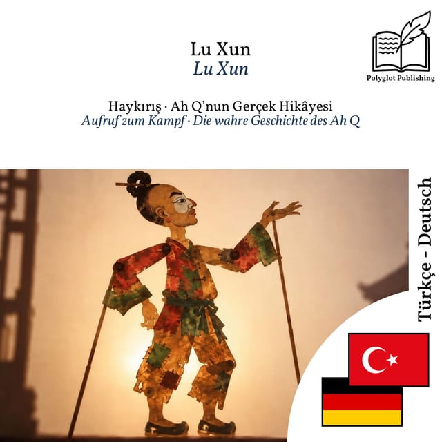Aufruf zum Kampf · Die wahre Geschichte des Ah Q
