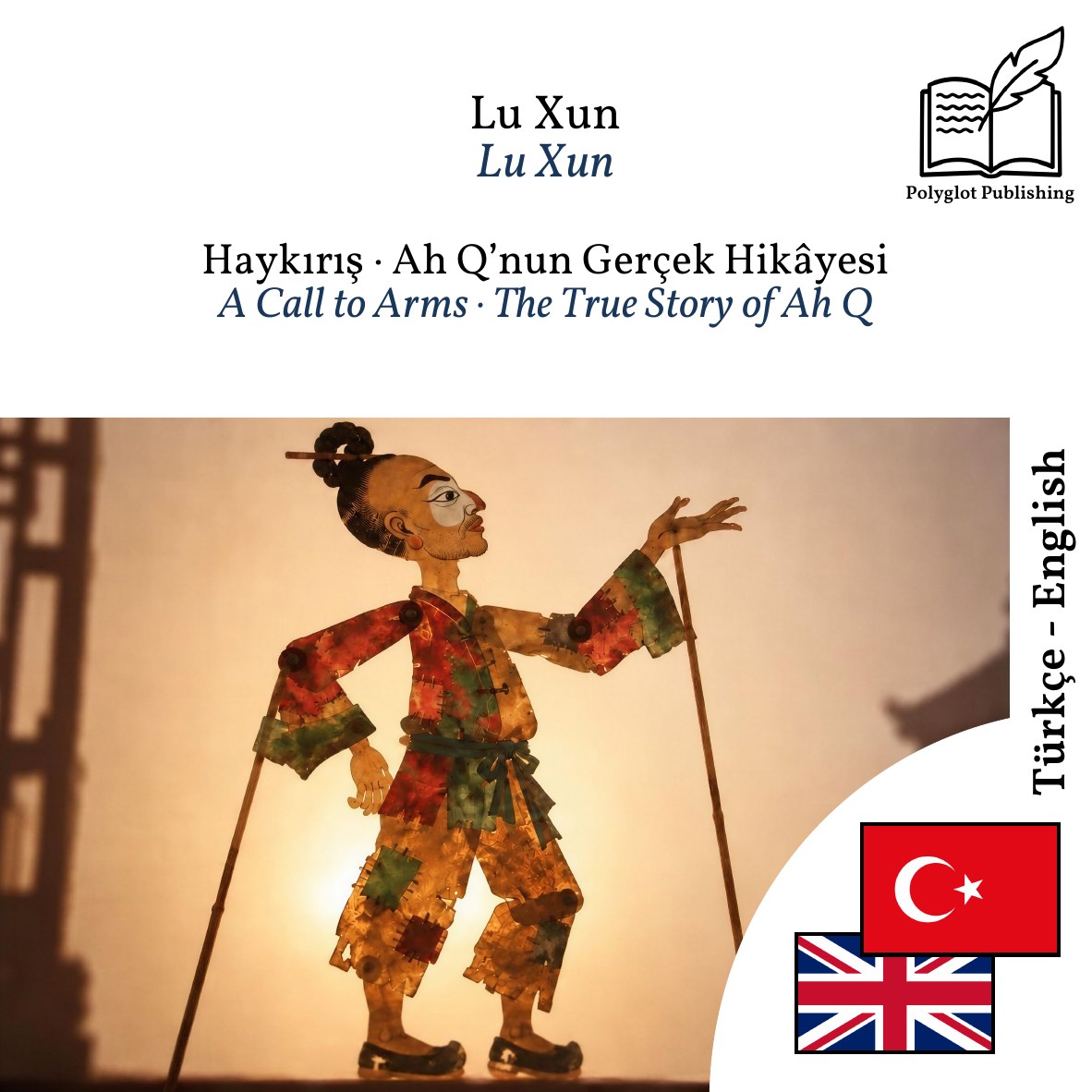 A Call to Arms · The True Story of Ah Q