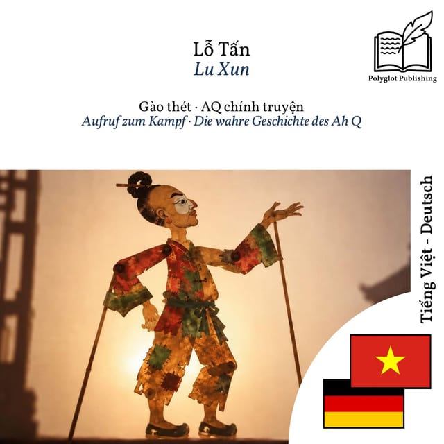 Aufruf zum Kampf · Die wahre Geschichte des Ah Q