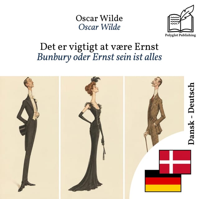 Bunbury oder Ernst sein ist alles