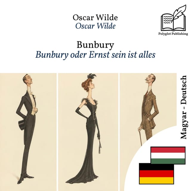 Bunbury oder Ernst sein ist alles