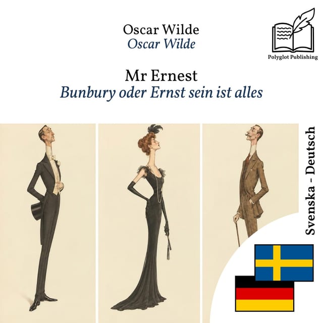 Bunbury oder Ernst sein ist alles