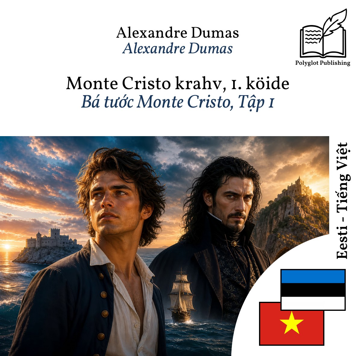 Bá tước Monte Cristo, Tập 1