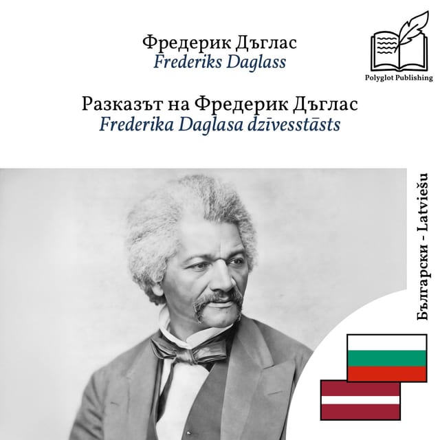 Frederika Daglasa dzīvesstāsts