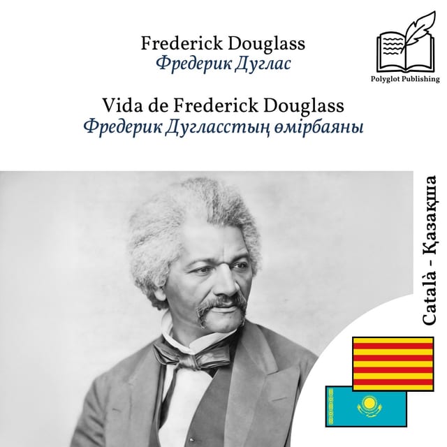 Фредерик Дугласстың өмірбаяны