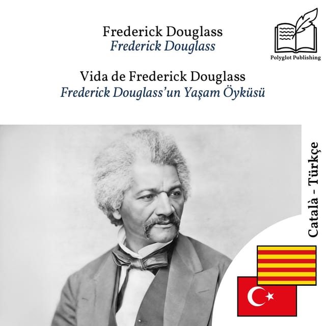 Frederick Douglass’un Yaşam Öyküsü