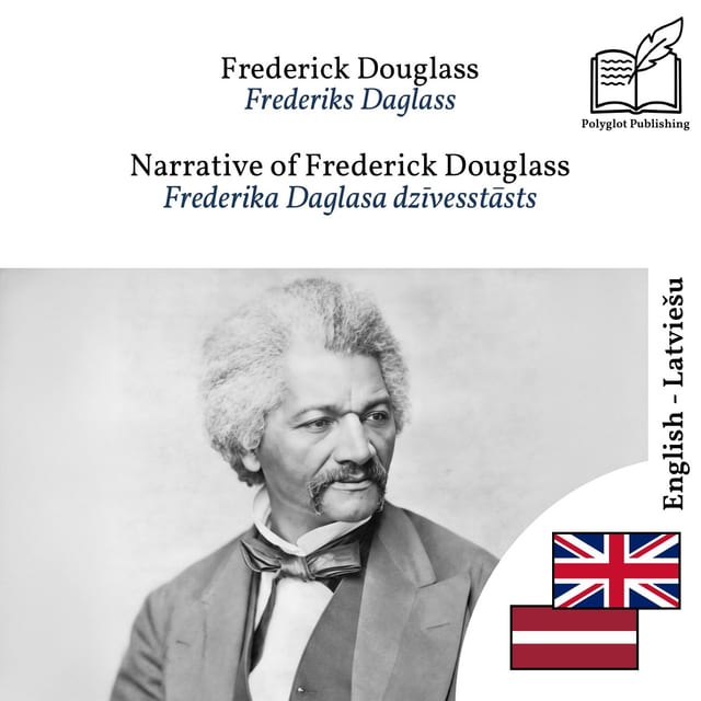 Frederika Daglasa dzīvesstāsts