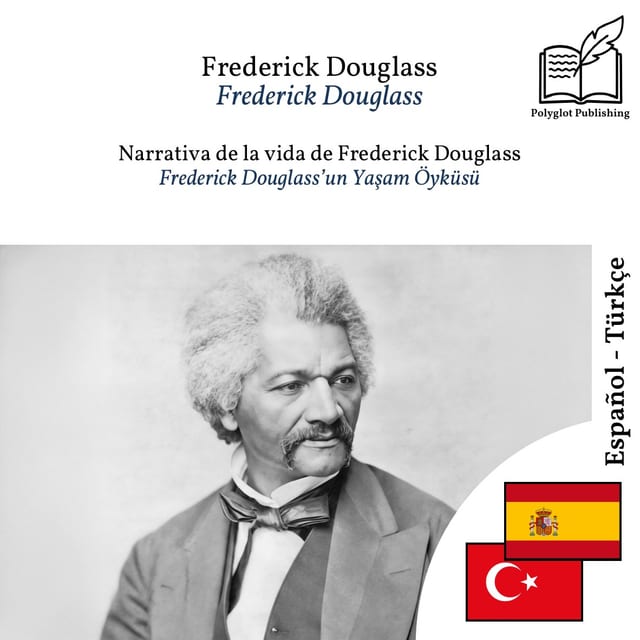 Frederick Douglass’un Yaşam Öyküsü