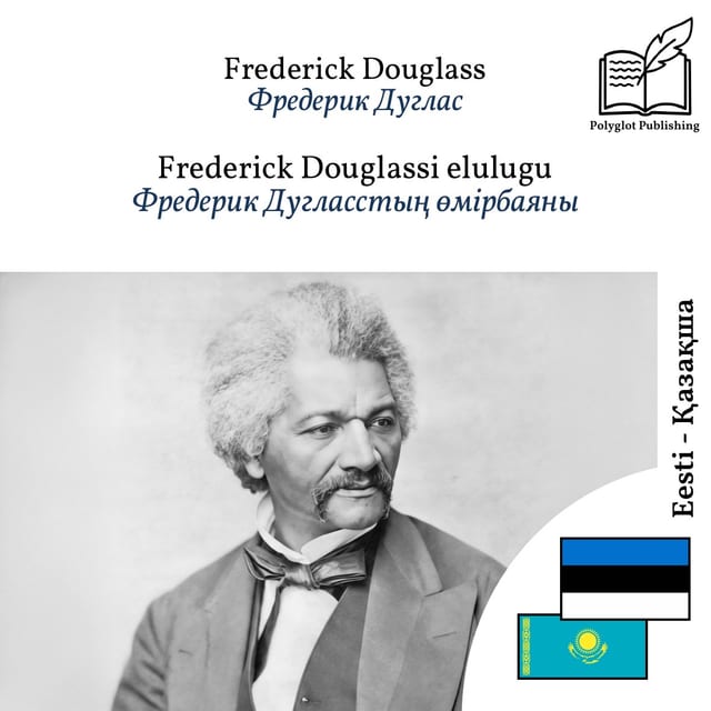 Фредерик Дугласстың өмірбаяны