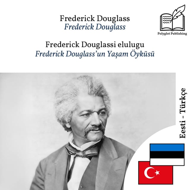 Frederick Douglass’un Yaşam Öyküsü