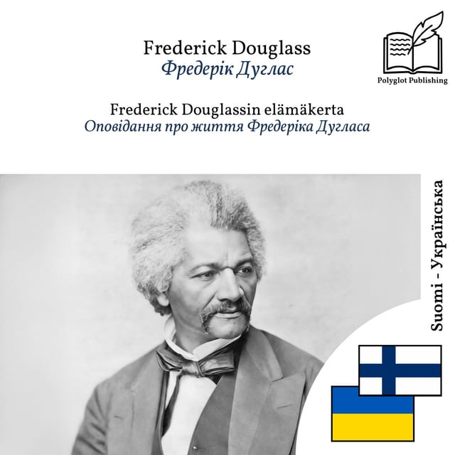 Оповідання про життя Фредеріка Дугласа