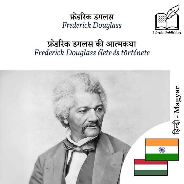 Frederick Douglass élete és története