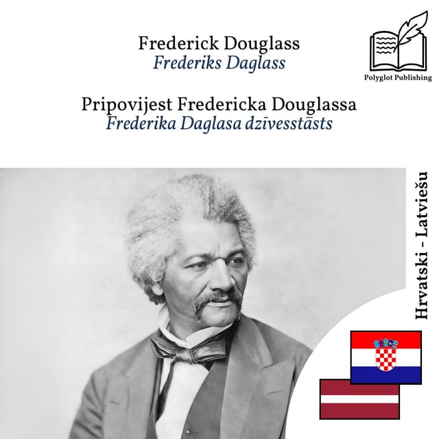 Frederika Daglasa dzīvesstāsts