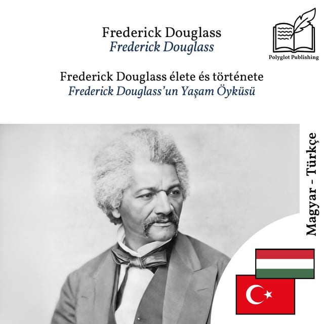 Frederick Douglass’un Yaşam Öyküsü