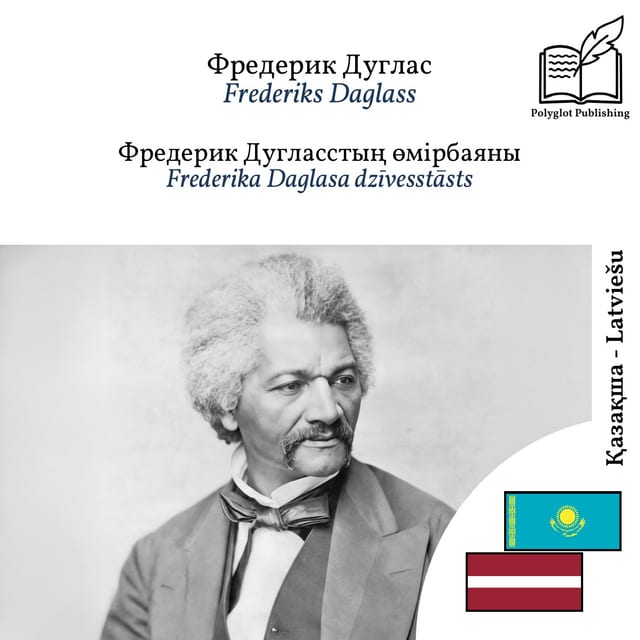 Frederika Daglasa dzīvesstāsts
