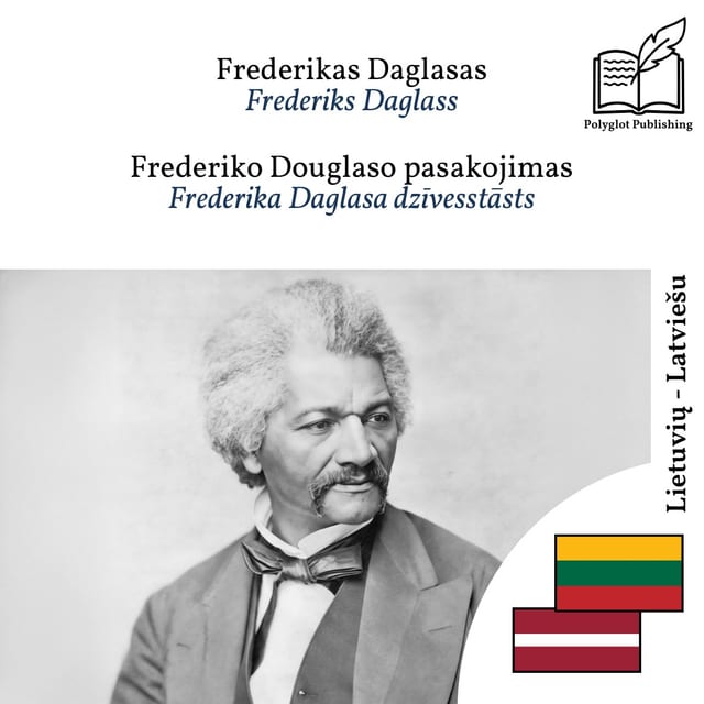 Frederika Daglasa dzīvesstāsts