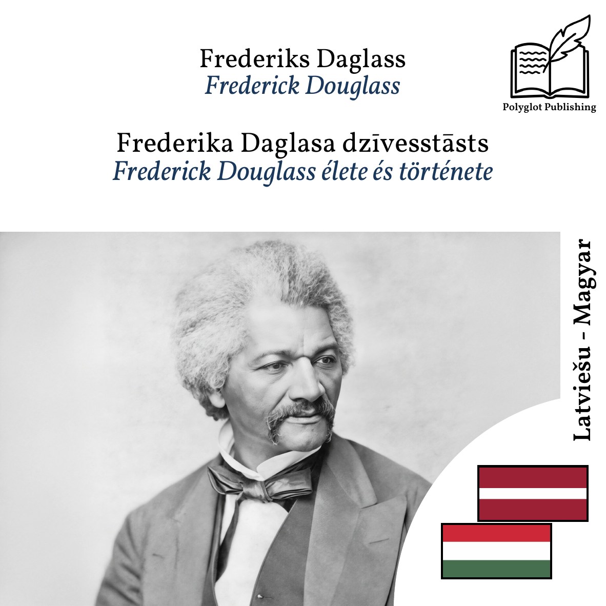 Frederick Douglass élete és története
