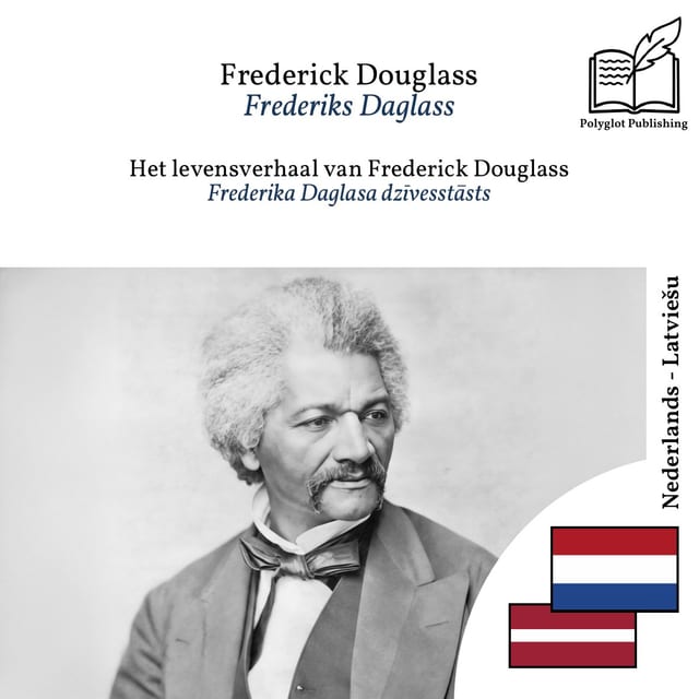 Frederika Daglasa dzīvesstāsts