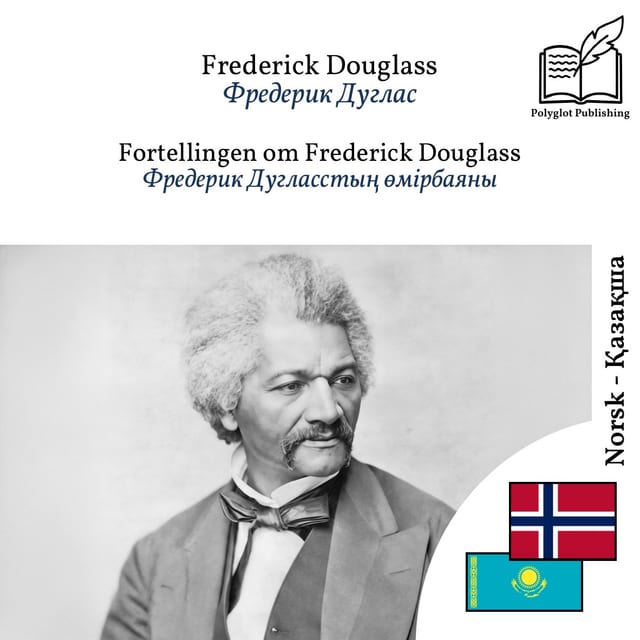 Фредерик Дугласстың өмірбаяны