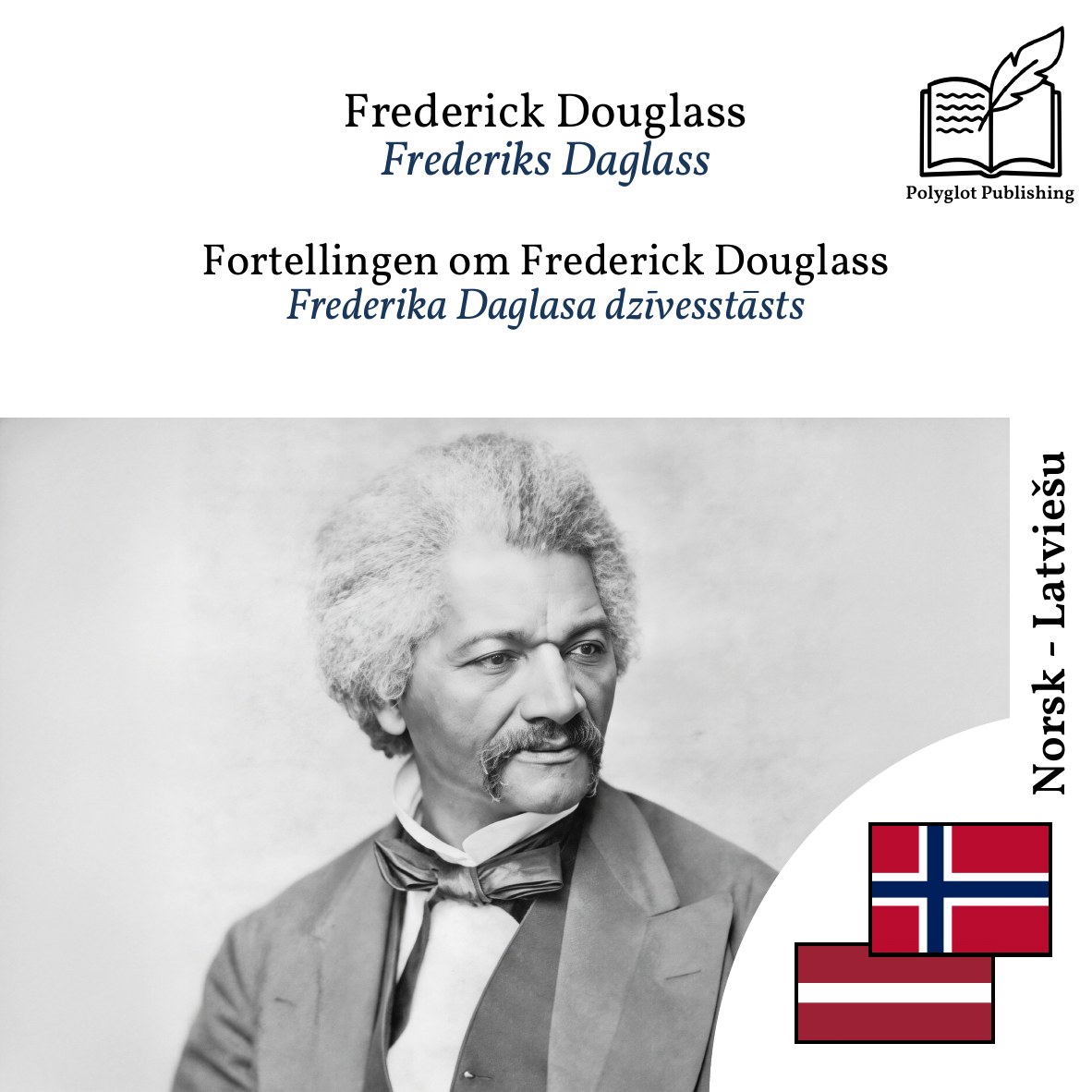Frederika Daglasa dzīvesstāsts