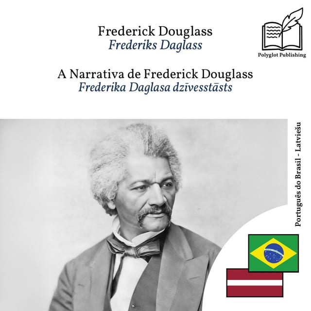 Frederika Daglasa dzīvesstāsts