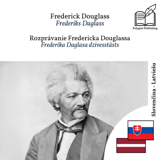Frederika Daglasa dzīvesstāsts