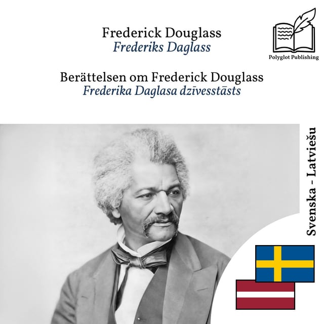 Frederika Daglasa dzīvesstāsts