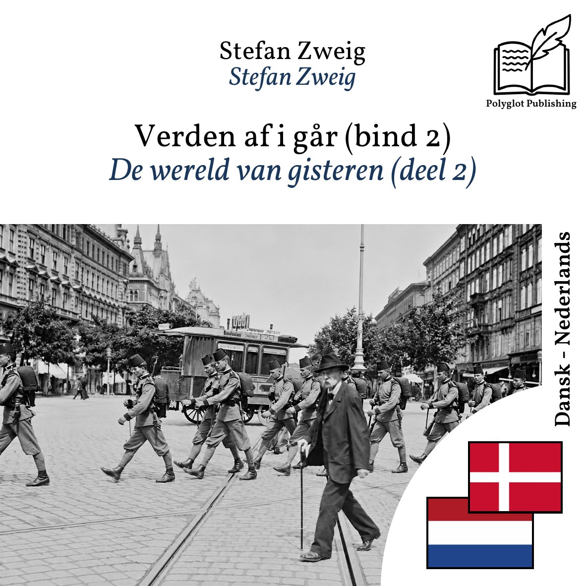 De wereld van gisteren (deel 2)