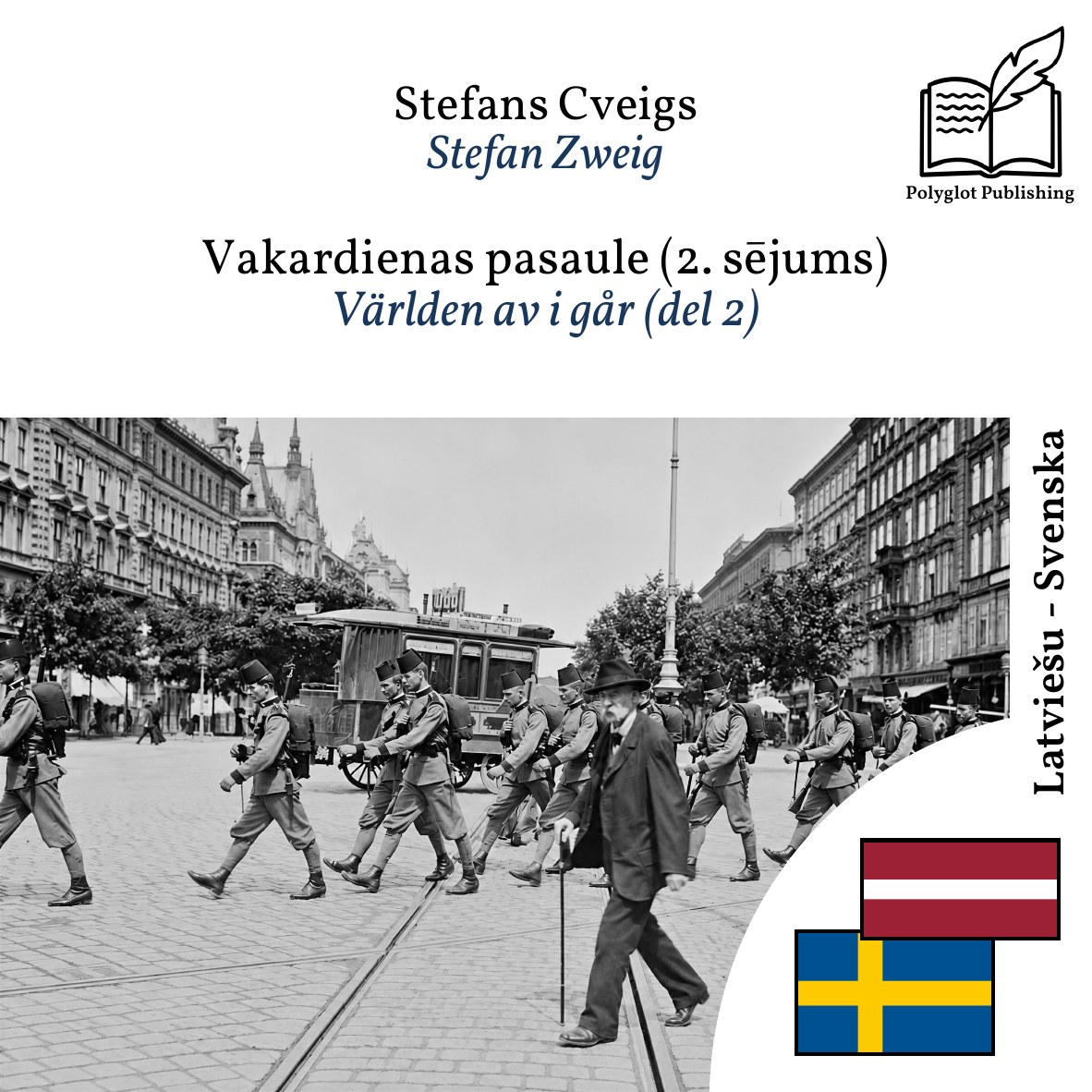 Världen av i går (del 2)