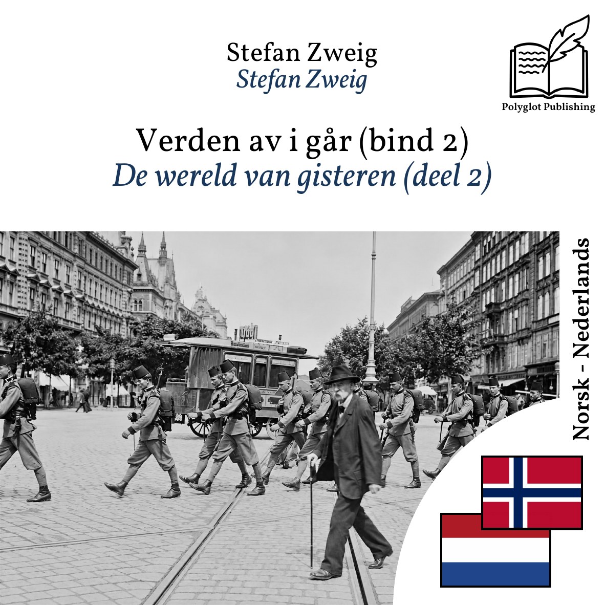 De wereld van gisteren (deel 2)